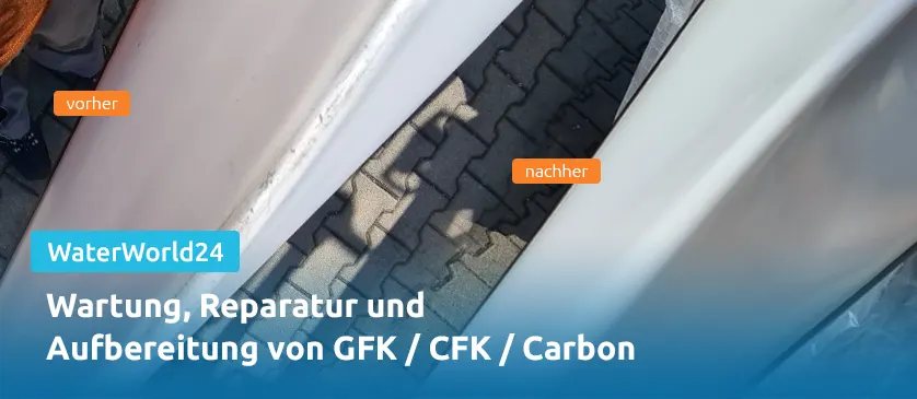 Wartung, Reparatur und Aufbereitung von GFK / CFK / Carbon