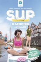 Thomas-Kettler-Verlag SUP GUIDE Hamburg &amp; Umland